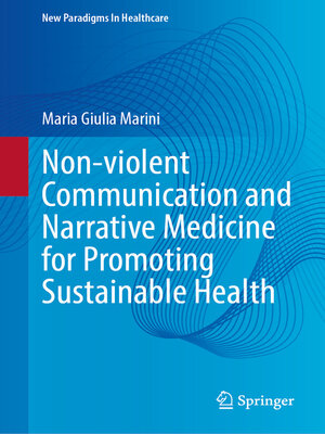 cover image of Non-violent Communication and Narrative Medicine for Promoting Sustainable Health